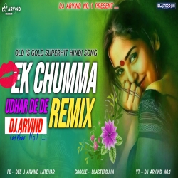 Ek Chumma Tu Mujko Udhar De De  -- 1st January Dance Spec Mix -- Dj Arvind Latehar Mp3 Song