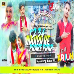 1234 Nadia Ke Paare Paar Humming bass Mix Dj Arjun Giridih Mp3 Song