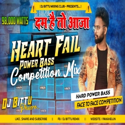 Heart Fail Power Of Bass Compitition Mix 2023 Dj Bittu Phusro Mp3 Song