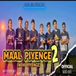 Maal Piyenge 2 Nhi Piyenge New Nagpuri Jhumar Song 2023 Dj Sujit Bagodar Mp3 Song