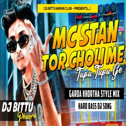 Mc Stan X Tor Choli Me Tupu Tupu Ge Khortha Dj Song Havey Bass Mix Dj Bittu Phusro Mp3 Song