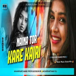 Naina Tor Kare Kajrari Khortha Malai Music Style Mix Dj Arun Kenduwadih Basti x Dj Ravi Ambatand Basti  Mp3 Song