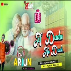 A Dadu A Didi Kurta Fadd mix Dj Arjun Giridih Mp3 Song