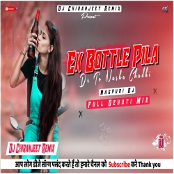 Ek Bottle Pila De Nagpuri Dj Full Dehati Mix Hard Bass Dj Chiranjeet Remix Mp3 Song