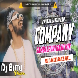 Company (Emiway Bantai) Sambalpuri Mix Dj Bittu Phusro  Mp3 Song