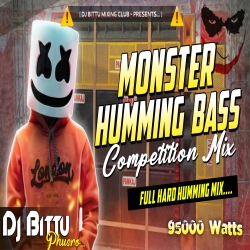 2023 Dj Competition Song Monster Humming Bass Competition Mix  Dj Bittu Phusro Mp3 Song