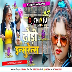 Dhoodhi - insurance - Ge Rajesh Deewana - New Song Khortha song. Mix. Dj CHINTU Ukhra Mixing Mp3 Song