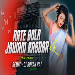 RET BOLA JAWANI (REMIX) BY DJ ROHAN RAJ Mp3 Song