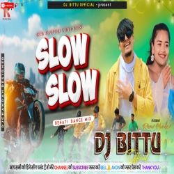 Gadi Chalaw Baby Thoda Slow Slow || Nagpuri Dj Song Mix Fully Barati Dance Mix || Dj Bittu Dhanbad Mp3 Song