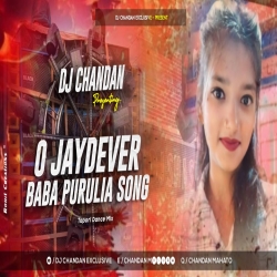 O Joydever Baap Purlia Dj Chandan Dhanbad Mp3 Song