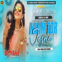 Naam tor Josna Dj song ( EDM Tapori Vibration ) mix by Dj Nikhil Bokaro Mp3 Song