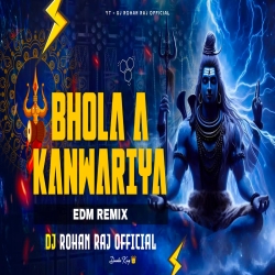 BOLA A KAWARIYA ( EDM BASS ) REMIX DJ ROHAN RAJ Mp3 Song