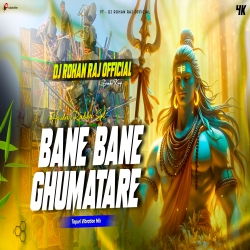 Bane Bane Ghumatare (Tapori Vibration Mix) Dj Rohan Raj (BlasterDj.In) Mp3 Song