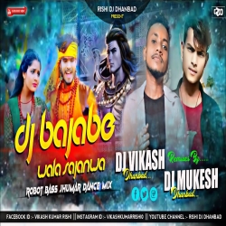 Dj Bajawe Wala Sajnawa - Robot Bass Jhumar Dance Mix - Dj Vikash Dhanbad & Dj Mukesh Dhanbad Mp3 Song