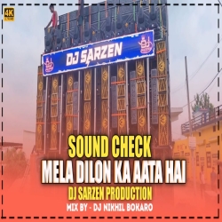 Dj Sarzen - Personal SongHaridwar Special Sound check Mela Dilon ka aata hai Dj Nikhil Bokaro Mp3 Song