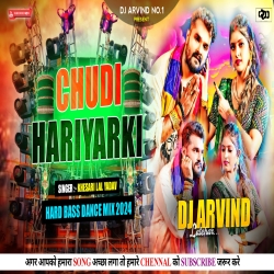 Chudi Hariyarki -- Khesari -- Hard Bass Mix -- Dj Arvind Latehar Mp3 Song