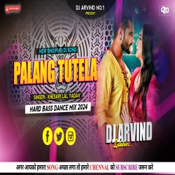 Palang Tutela -- Khesari -- Hard Punch Mix -- Dj Arvind Latehar Mp3 Song