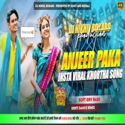 Anjeer Paka  Khortha dj Song || Instagram viral song - New Khortha song - Dj Nikhil Bokaro Mp3 Song