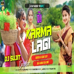 Karama Lagi New Karma Puja Song 2024 Dehati Jhumar Mix Dj Sujit Bagodar Mp3 Song