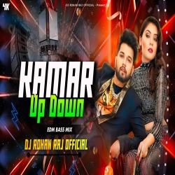 KAMAR UP KAMAR DOWN (REMIX) DJ ROHAN RAJ Mp3 Song