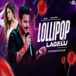 Lollypop Lagelu Dvj Chandan x Dvj Ajay Mp3 Song