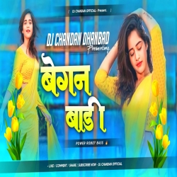 Began Badi Trending Khortha Dj Song - Dehati Dance With Robot Bass - Dj Chandan Dhanbad Mp3 Song