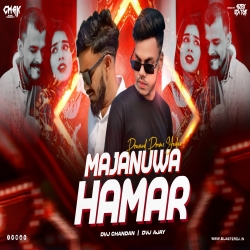 Majanua  Hamar Aiba Ki Na Dvj Chandan x Dvj Ajay Mp3 Song