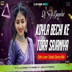 Koyla Bechi Ke Tora Sajaniya Khortha Dj Song 2025 Edm Lover Mix Dj Sujit Bagodar Mp3 Song