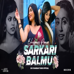Sarkari Balmu New Bhojpuri Dj Mix Dvj Chandanan Tundi Official Mp3 Song