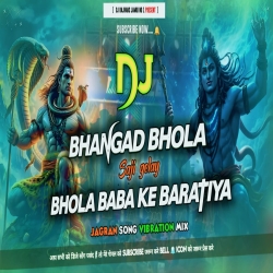 Bhangad Bhola Jagran Song Hard Bass Rodshow Mix Singer Rani Remix Dj Rajhans Jamui Mp3 Song