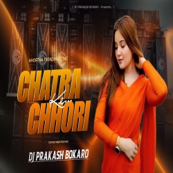 Chatra Ke Chori [ Tapori Vibration ] Dj Prakash Bokaro Mp3 Song