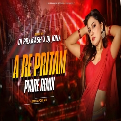 Aa Re Pritam Pyaare (Edm Tapori) Dj Jona X Dj Prakash Bokaro Mp3 Song