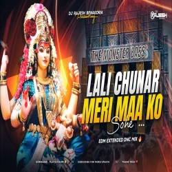LALI CHUNAR MERI MAA KO SOHE - REMIX | EDM EXTENDED MIX | DJ RAJESH BENAGORIA Mp3 Song