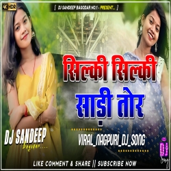 Silky Silky Sadi Tor Viral Nagpuri Dj Song 2025 Dj Sandeep Bagodar No.1 Mp3 Song