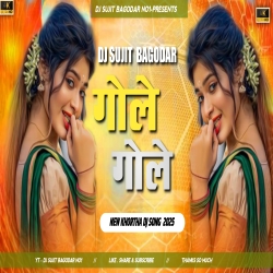 Gole Gole Samdeo Love New Khortha Viral Dj Song 2025 Mix Dj Sujit Bagodar Mp3 Song