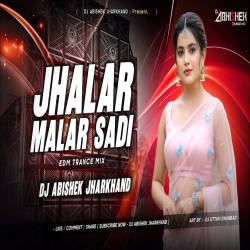 JHALAR MALAR SADI - EDM TRANCE MIX I DJ ABISHEK JHARKHAND Mp3 Song