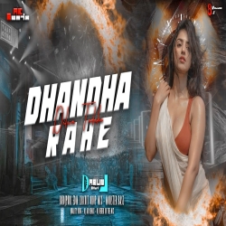 Dilwa Tode Ke Tohar Dhandha Rahe (Edm Monster Drop MIx) DJ ARUN JHARKHAND Mp3 Song