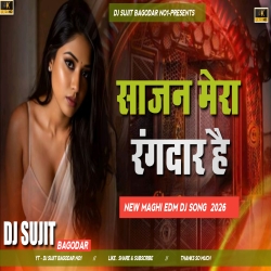 Sajan Mera Rangdar Hai Edm Lover Mix Tabahi Dance Mix Dj Sujit Bagodar Mp3 Song