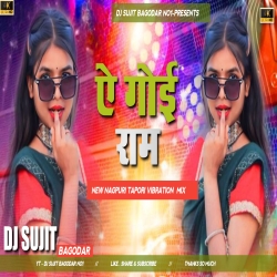 A  Goi Ram New Nagpuri  Dj Song 2026 Dj Sujit Bagodar Mp3 Song