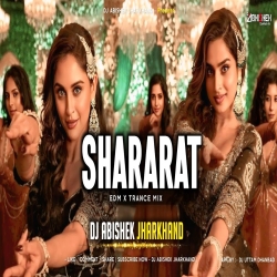 Shararat (Dhurandhar) EDM X TRANCE MIX Dj Abishek Jharkhand Mp3 Song