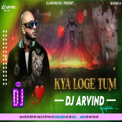 Meri Zindagi Se Jane Ka Kya Loge Tum -- B Praak New Song  Hard Bass Mix -- Dj Arvind Lathear Mp3 Song