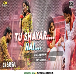 Tu Shayar Hai Me Teri Shayri - Love Mix Special - Official Remix - DJ SOORAJ GIRIDIH Mp3 Song