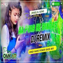 Aa Pyar Kare Bindas - Hindi Love Hard Bass Dance Mix - Dj Omkar Dhanbad Mp3 Song