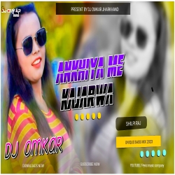 Ankhiya Me Kajarwa - Shilpi Raj Dancing Dhol Mix - Dj Omkar Dhanbad Mp3 Song