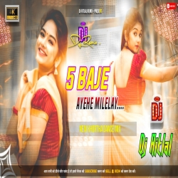 5 Baje Ayehe Milelay New Khortha Viral Dj Song 2023 Hard Bass Mix Dj Ritlal Remix Mp3 Song