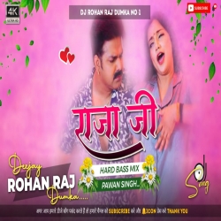 Raja Ji Pawan Singh - Full 2 Hard Punch Mix- DJ ROHAN RAJ Mp3 Song