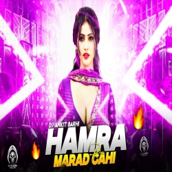 Hamra Marad Chahi | Remix | Edm Mix| Dj Ankit Barhi Mp3 Song