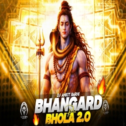BHANGAD BHOLA | SHIVRATRI SPECIAL MIX | DJ SARZEN SETUP SONG | Dj Ankit Barhi Mp3 Song