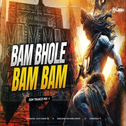 BAM BHOLE BAM BAM - REMIX | EDM TRANCE MIX | DJ RAJESH BENAGORIA Mp3 Song