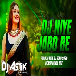 New Purulia Dj Song 2026 Dj Niye Jabo Re Deahti Dance Mix Dj Astik Mp3 Song